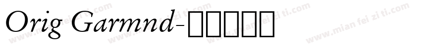 Orig Garmnd字体转换